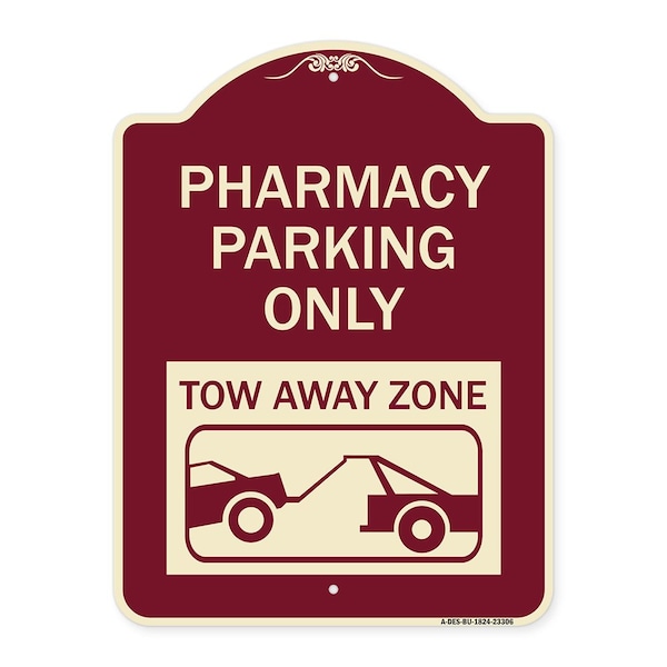 Pharmacy Parking Tow Away Zone W/ Car Tow Graphic Heavy-Gauge Alum Sign, 24" x 18", BU-1824-23306